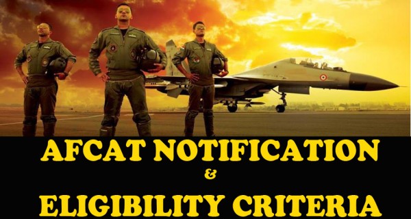 AFCAT Notification and Eligibility Criteria