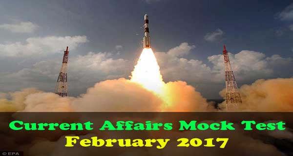 Current Affairs Mock Test for February 2017 Events