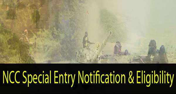 NCC special entry notification and eligibility