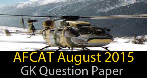 General Knowledge Questions of AFCAT 2 2015 exam