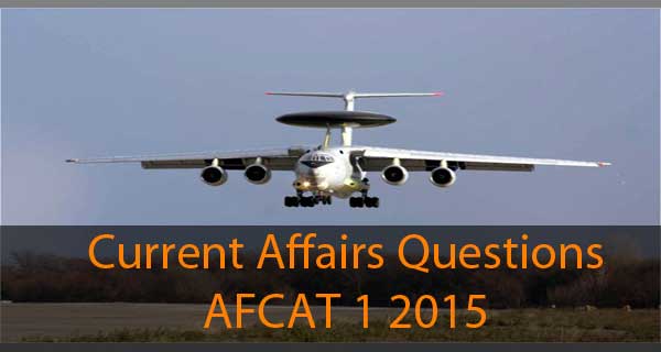 Current Affairs questions of AFCAT 1 2015 exam