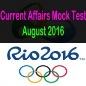 Current Affairs Mock Test for August 2016 Events