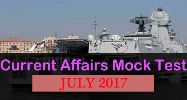 Online Current Affairs Mock Test July 2017