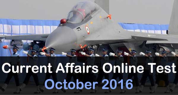 October 2016 current affairs online mock test