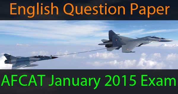 English questions of AFCAT January 2015 exam