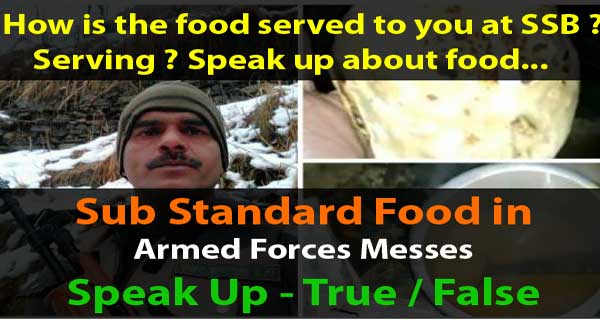 Do Indian Army, Navy, Air Force and Para military messes provide substandard food