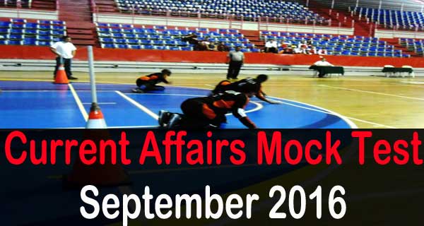 September 2016 current Affairs Mock Tets