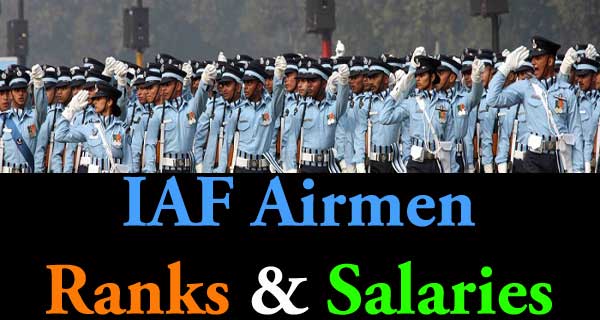 Indian Air Force Airmen Ranks and Salaries