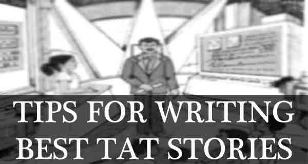 The 8 Best Tips To Write Amazing TAT Stories