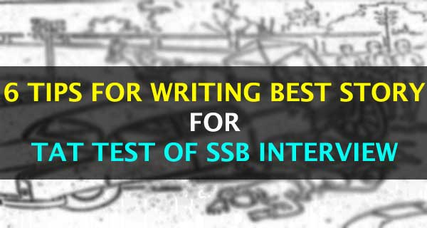 6 Tips to Write Stories for TAT Pictures of SSB interview