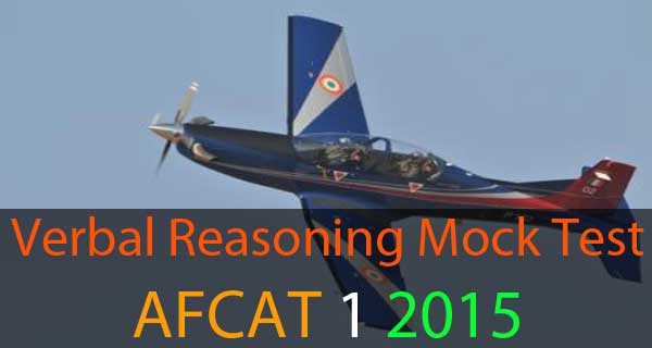 Verbal reasoning questions of AFCAT 1 2015 exam