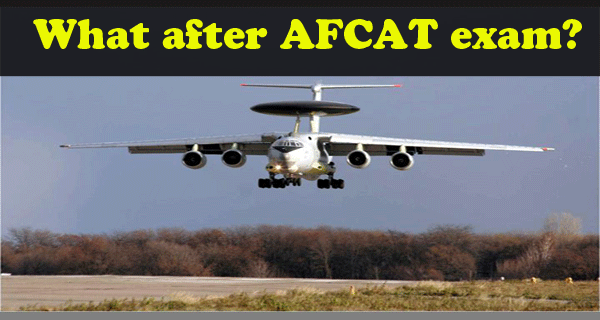 What next after AFCAT exam